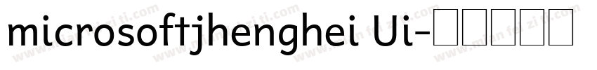 microsoftjhenghei Ui字体转换